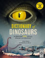 Dictionary of Dinosaurs: an illustrated A to Z of every dinosaur ever discovered