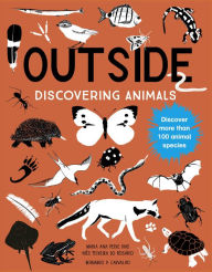 Title: Outside: Discovering Animals, Author: Maria Ana Peixe Dias