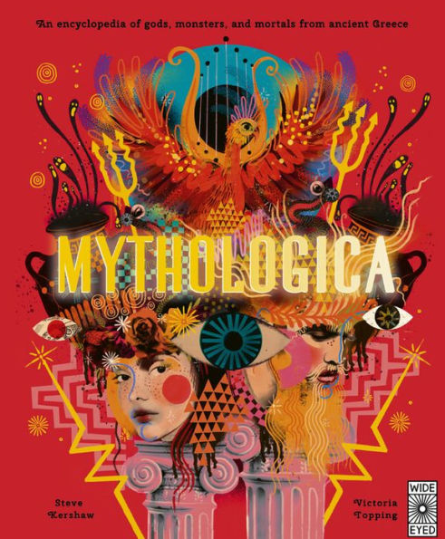 Mythologica: An Encyclopedia of Gods, Monsters and Mortals from Ancient Greece