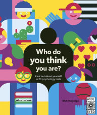 Top downloaded audio books Who Do You Think You Are?: Find out about yourself in 20 psychology tests by Alice Harman, Blok Magnaye 9781786036490 PDF