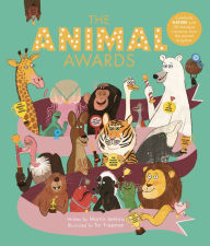 Title: The Animal Awards: Celebrate NATURE with 50 fabulous creatures from the animal kingdom, Author: Martin Jenkins