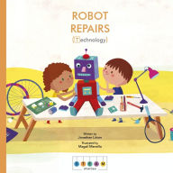 Title: STEAM Stories: Robot Repairs (Technology), Author: Jonathan Litton