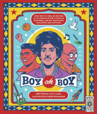 Title: Boy oh Boy: From boys to men, be inspired by 30 coming-of-age stories of sportsmen, artists, politicians, educators and scientists, Author: Cliff Leek