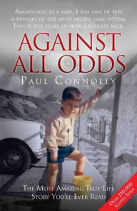 Title: Against All Odds, Author: Paul Connolly