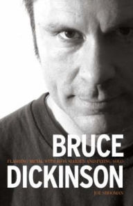 Title: Bruce Dickinson: Maiden Voyage: The Biography, Author: Joe Shooman