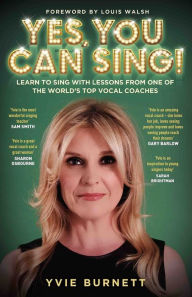 Title: Yes, You Can Sing, Author: Yvie Burnett