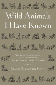 Title: Wild Animals I Have Known, Author: Ernest Thompson Seton