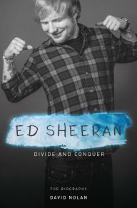 Title: Ed Sheeran - Divide and Conquer, Author: David Nolan