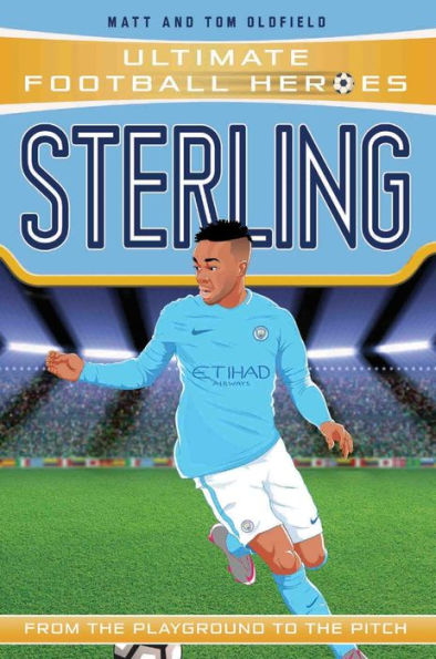 Sterling: From the Playground to the Pitch