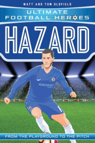 Title: Hazard (Ultimate Football Heroes - the No. 1 football series): Collect Them All!, Author: Matt & Tom Oldfield