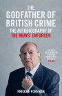 The Godfather of British Crime