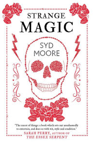 Title: Strange Magic: An Essex Witch Museum Mystery, Author: Syd Moore