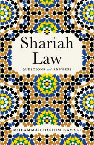 Title: Shariah Law: Questions and Answers, Author: Mohammad Hashim Kamali