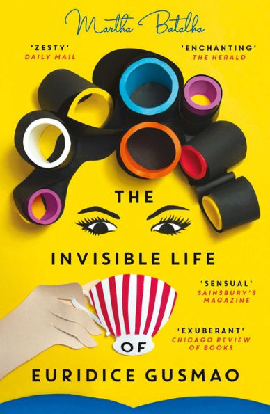 The Invisible Life of Euridice Gusmao: The International Bestseller, now a major motion picture