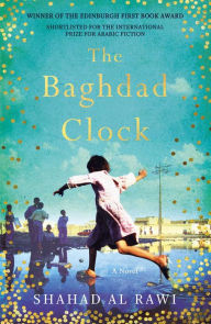 Book downloader for mac The Baghdad Clock by Shahad Al Rawi, Luke Leafgren RTF PDF iBook English version 9781786073235