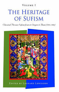 Title: The Heritage of Sufism: Classical Persian Sufism from Its Origins to Rumi (700-1300) v.1, Author: Leonard Lewisohn