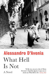 Title: What Hell Is Not, Author: Alessandro D'Avenia