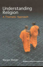 Understanding Religion: A Thematic Approach