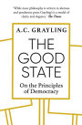 The Good State: On the Principles of Democracy