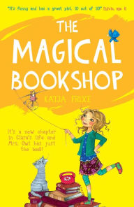 Title: The Magical Bookshop, Author: Katja Frixe