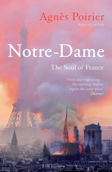 Notre-Dame: The Soul of France