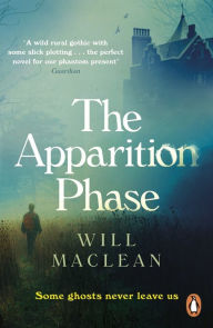 Title: The Apparition Phase, Author: Will Maclean