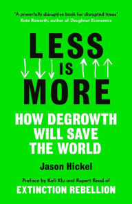 Download new audio books Less Is More: How Degrowth Will Save the World by  9781786091215 RTF iBook (English literature)