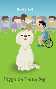 Title: Maggie The Therapy Dog, Author: Brancaccio & Bishop