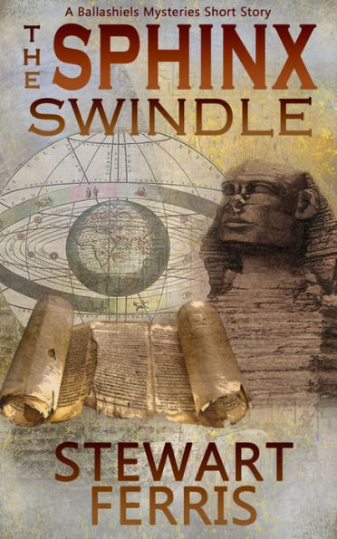 The Sphinx Swindle: A Ballashiels Mysteries short story