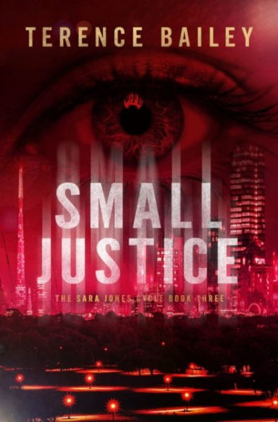 Small Justice: The Sara Jones Cycle