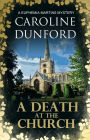 A Death at the Church (Euphemia Martins Mystery 13): A gripping whodunnit riddled with mystery