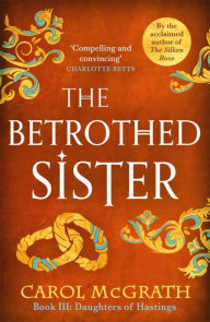 Download free new ebooks online The Betrothed Sister 9781786157317 (English Edition) RTF FB2