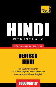 Title: Wortschatz Deutsch-Hindi fï¿½r das Selbststudium - 9000 Wï¿½rter, Author: Andrey Taranov