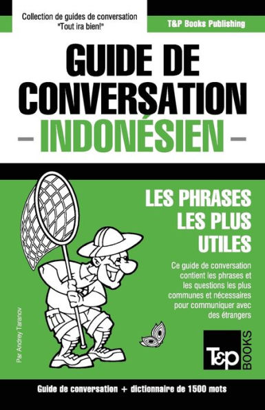 Guide de conversation Franï¿½ais-Indonï¿½sien et dictionnaire concis de 1500 mots