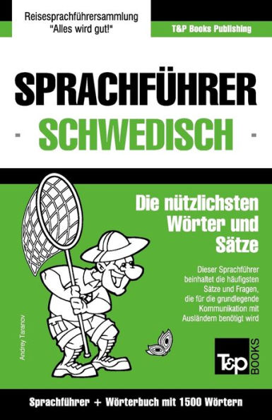 Sprachfï¿½hrer Deutsch-Schwedisch und Kompaktwï¿½rterbuch mit 1500 Wï¿½rtern