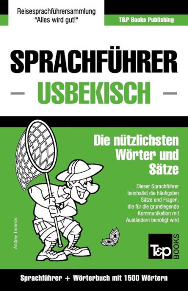 Sprachfï¿½hrer Deutsch-Usbekisch und Kompaktwï¿½rterbuch mit 1500 Wï¿½rtern
