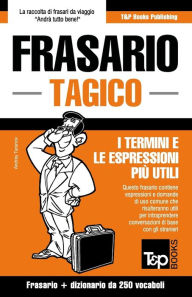 Title: Frasario Italiano-Tagico e mini dizionario da 250 vocaboli, Author: Andrey Taranov