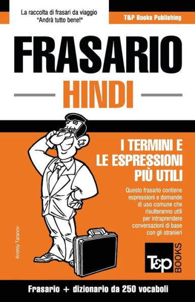 Frasario Italiano-Hindi e mini dizionario da 250 vocaboli
