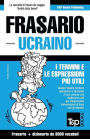 Frasario Italiano-Ucraino e vocabolario tematico da 3000 vocaboli