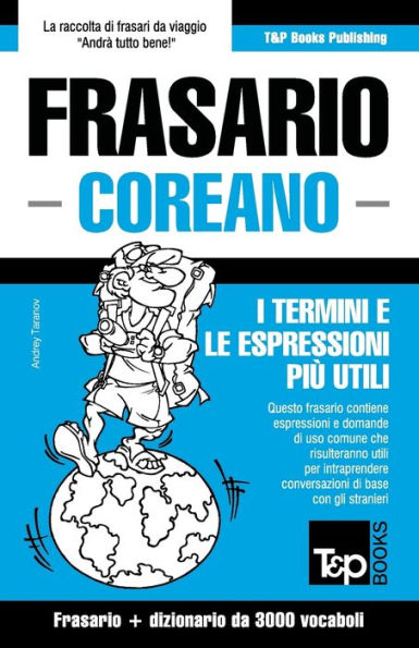 Frasario Italiano-Coreano e vocabolario tematico da 3000 vocaboli