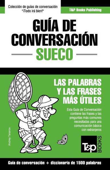 Guï¿½a de Conversaciï¿½n Espaï¿½ol-Sueco y diccionario conciso de 1500 palabras