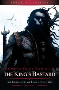 Title: The King's Bastard, Author: Rowena Cory Daniells