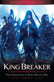 Title: King Breaker, Author: Rowena Cory Daniells