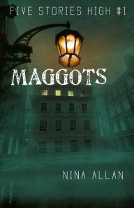 Title: Maggots, Author: Nina Allan