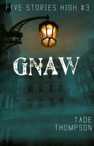 Title: Gnaw, Author: Tade Thompson