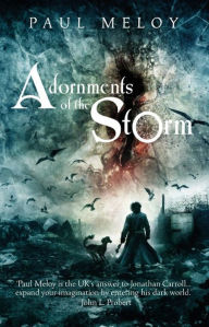 Title: Adornments of the Storm, Author: Paul Meloy