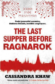 Title: The Last Supper Before Ragnarok (Rupert Wong Series), Author: Cassandra Khaw