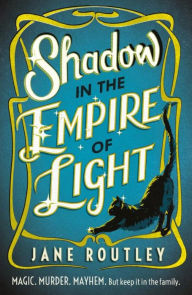 Title: Shadow in the Empire of Light, Author: Jane Routley