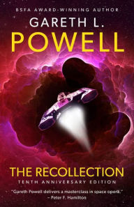 Title: The Recollection: Tenth Anniversary Edition, Author: Gareth L. Powell
