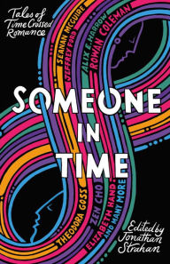 Title: Someone in Time: Tales of Time-Crossed Romance, Author: Nina Allan